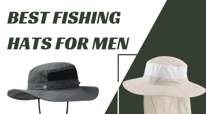 Fishing Hats for Men The Ultimate Guide: Hook, Line, and Stylish Sun Protection Best Fishing Hats for Men