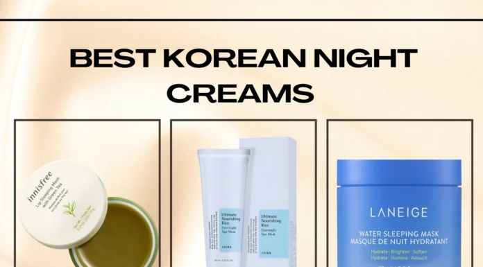 Discover the Best Korean Night Creams for Lasting Beauty Best Korean Night Creams
