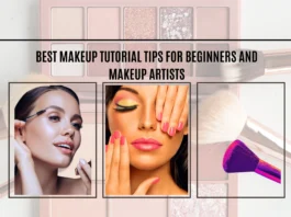 Best Makeup Tutorial Tips For Beginners And Makeup Artists