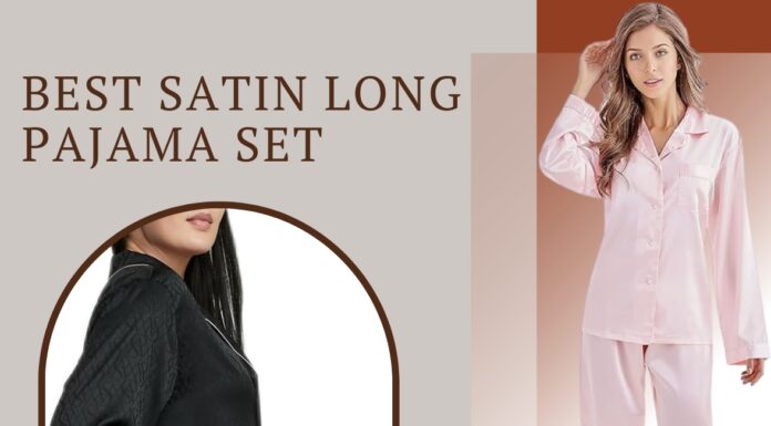 Sleep in Style: Best Satin Long Pajama Set best Satin Long Pajama Set