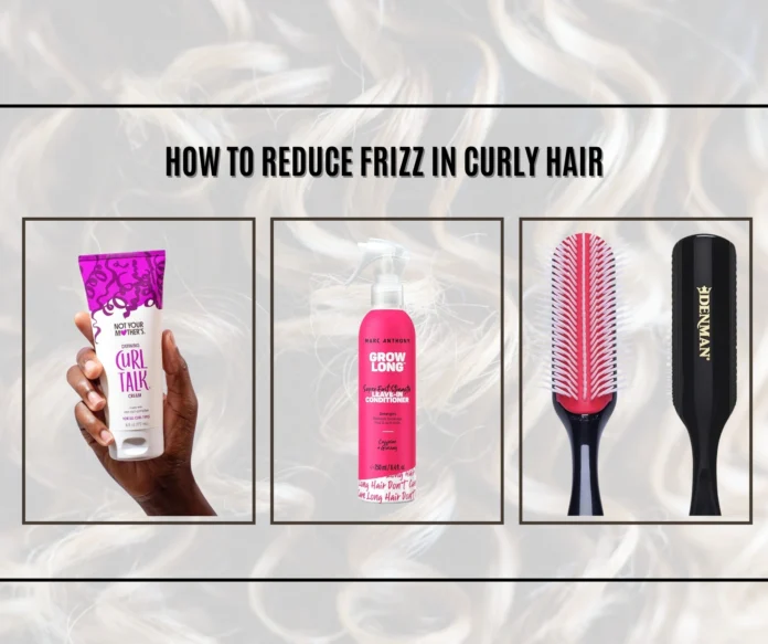 How to Reduce Frizz in Curly Hair