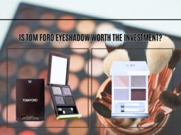 Is Tom Ford Eyeshadow Worth the Investment